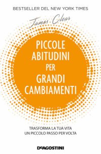 cover of the book Piccole abitudini per grandi cambiamenti (Italian Edition)