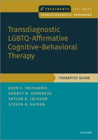 cover of the book Transdiagnostic LGBTQ-Affirmative Cognitive-Behavioral Therapy: Therapist Guide