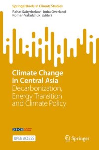 cover of the book Climate Change in Central Asia: Decarbonization, Energy Transition and Climate Policy