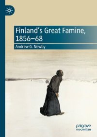 cover of the book Finland’s Great Famine, 1856-68