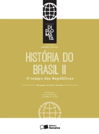 cover of the book Coleção Diplomata - História do Brasil II