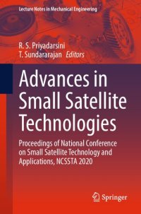 cover of the book Advances in Small Satellite Technologies: Proceedings of National Conference on Small Satellite Technology and Applications, NCSSTA 2020