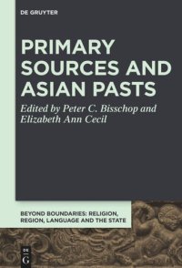 cover of the book Primary Sources and Asian Pasts