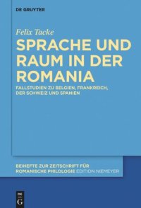 cover of the book Sprache und Raum in der Romania: Fallstudien zu Belgien, Frankreich, der Schweiz und Spanien