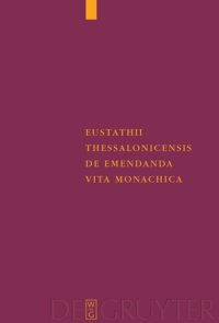 cover of the book Eustathii Thessalonicensis De emendanda vita monachica