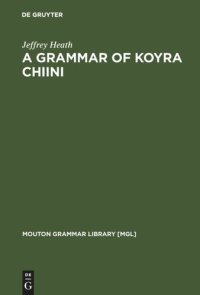 cover of the book A Grammar of Koyra Chiini: The Songhay of Timbuktu