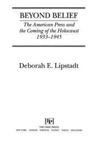 cover of the book Beyond Belief: The American Press and the Coming of the Holocaust, 1933- 1945