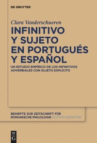 cover of the book Infinitivo y sujeto en portugués y español: Un estudio empírico de los infinitivos adverbiales con sujeto explícito