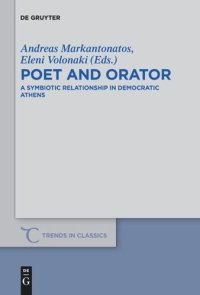 cover of the book Poet and Orator: A Symbiotic Relationship in Democratic Athens