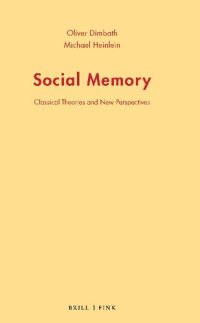 cover of the book Social Memory. Classical Theories and New Perspectives