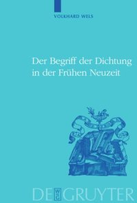 cover of the book Der Begriff der Dichtung in der Frühen Neuzeit