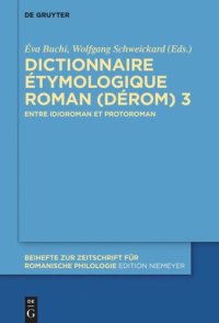 cover of the book Dictionnaire Étymologique Roman (DÉRom) 3: Entre idioroman et protoroman