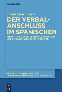 cover of the book Der Verbalanschluss im Spanischen: Kognitiv-syntaktische Analyse nominaler und satzwertiger Akkusativobjekte