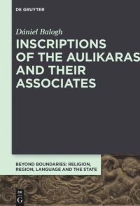 cover of the book Inscriptions of the Aulikaras and Their Associates