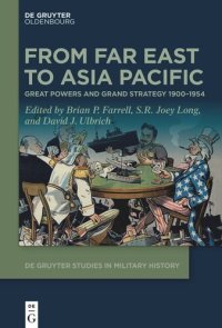 cover of the book From Far East to Asia Pacific: Great Powers and Grand Strategy 1900–1954