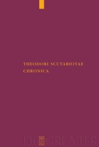 cover of the book Theodori Scutariotae Chronica