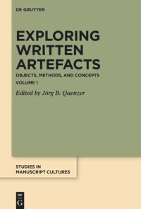 cover of the book Exploring Written Artefacts: Objects, Methods, and Concepts