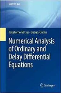 cover of the book Numerical Analysis of Ordinary and Delay Differential Equations (UNITEXT, 145)