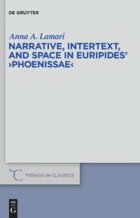 cover of the book Narrative, Intertext, and Space in Euripides' "Phoenissae"