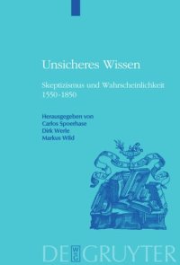 cover of the book Unsicheres Wissen: Skeptizismus und Wahrscheinlichkeit 1550-1850