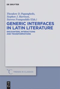 cover of the book Generic Interfaces in Latin Literature: Encounters, Interactions and Transformations