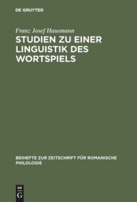 cover of the book Studien zu einer Linguistik des Wortspiels: Das Wortspiel im "Canard enchaîné"