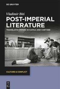 cover of the book Post-imperial Literature: Translatio Imperii in Kafka and Coetzee