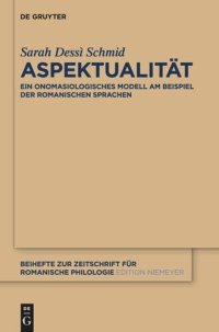 cover of the book Aspektualität: Ein onomasiologisches Modell am Beispiel der romanischen Sprachen