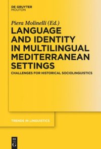 cover of the book Language and Identity in Multilingual Mediterranean Settings: Challenges for Historical Sociolinguistics