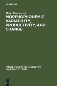 cover of the book Morphophonemic Variability, Productivity, and Change: The Case of Rusyn