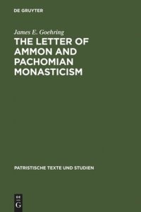 cover of the book The Letter of Ammon and Pachomian Monasticism