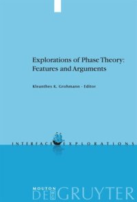 cover of the book Explorations of Phase Theory: Features and Arguments