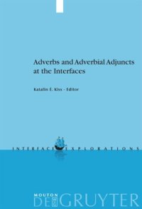 cover of the book Adverbs and Adverbial Adjuncts at the Interfaces