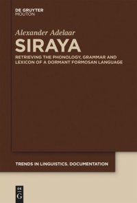 cover of the book Siraya: Retrieving the Phonology, Grammar and Lexicon of a Dormant Formosan Language