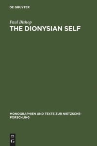 cover of the book The Dionysian Self: C.G. Jung's Reception of Friedrich Nietzsche