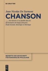 cover of the book Chanson: Son histoire et sa famille dans les dictionnaires de langue française. Étude lexicale, théorique et historique