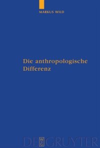 cover of the book Die anthropologische Differenz: Der Geist der Tiere in der frühen Neuzeit bei Montaigne, Descartes und Hume