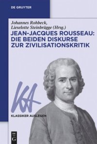 cover of the book Jean-Jacques Rousseau: Die beiden Diskurse zur Zivilisationskritik