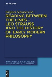 cover of the book Reading between the lines – Leo Strauss and the history of early modern philosophy