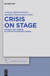 cover of the book Crisis on Stage: Tragedy and Comedy in Late Fifth-Century Athens