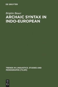 cover of the book Archaic Syntax in Indo-European: The Spread of Transitivity in Latin and French