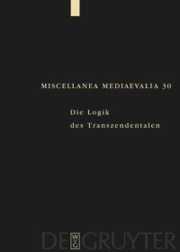 cover of the book Die Logik des Transzendentalen: Festschrift für Jan A. Aertsen zum 65. Geburtstag