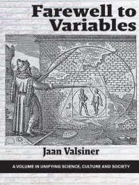 cover of the book Farewell to Variables (Unifying Science, Culture and Society)