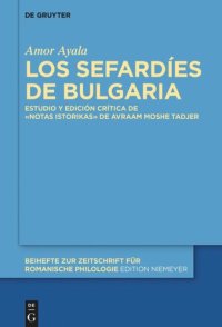 cover of the book Los sefardíes de Bulgaria: Estudio y edición crítica de la obra «Notas istorikas» de Avraam Moshe Tadjer