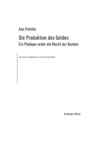 cover of the book Die Produktion des Geldes. Ein Plädoyer wider die Macht der Banken