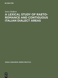 cover of the book A Lexical Study of Raeto-Romance and Contiguous Italian Dialect Areas