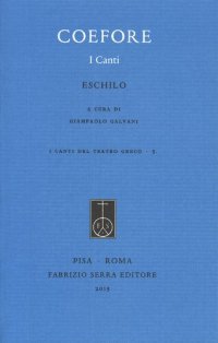 cover of the book Eschilo: Coefore. I canti