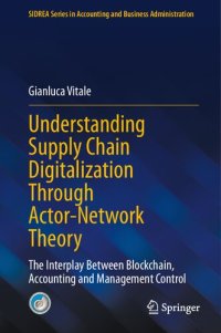 cover of the book Understanding Supply Chain Digitalization Through Actor-Network Theory: The Interplay Between Blockchain, Accounting and Management Control