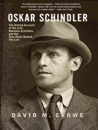 cover of the book Oskar Schindler: The Untold Account of His Life, Wartime Activities, and the True Story Behind the List