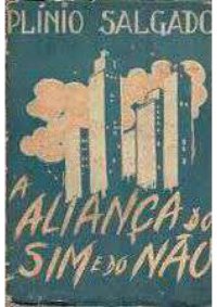 cover of the book A Aliança do Sim e do Não